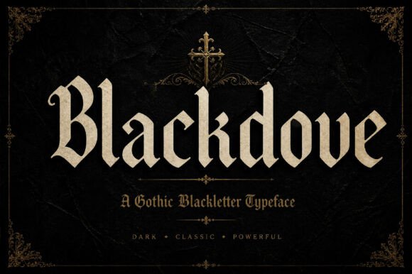 Blackdove: The Gothic Font Redefining Modern Design