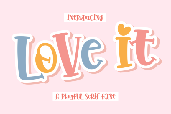Love It: A Charming Font for Whimsical Design