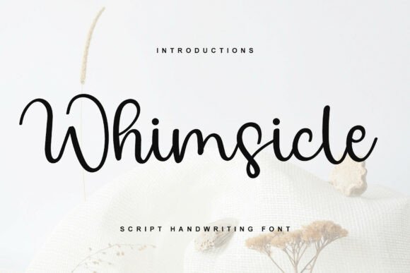 Whimsicle: A Font of Timeless Elegance